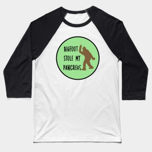 Bigfoot Stole My Pancreas Emerald Green Baseball T-Shirt